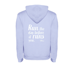 Hoodie "Run the Day"