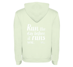 Hoodie "Run the Day"