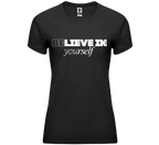 Funktionsshirt "Believe in yourself" Damen