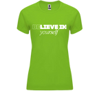 Funktionsshirt "Believe in yourself" Damen