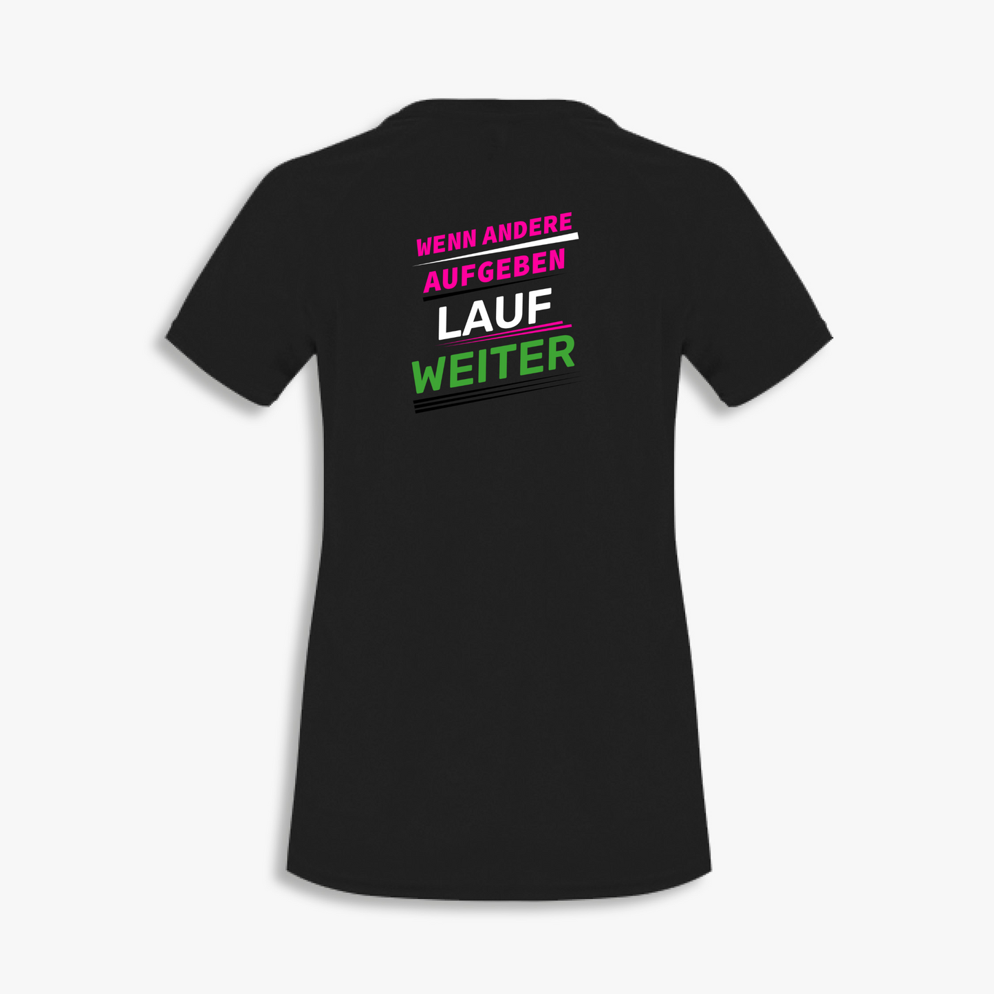 Funktionsshirt "Wenn andere aufgeben" Damen