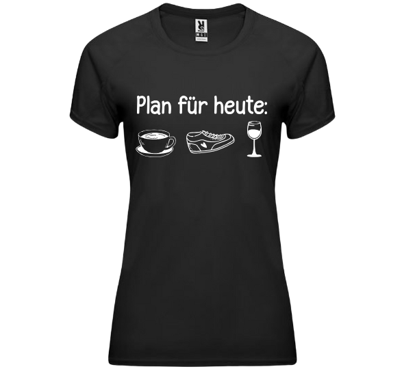 Funktionsshirt "Plan für heute" Damen