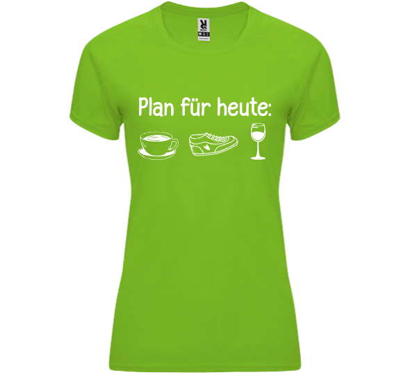 Funktionsshirt "Plan für heute" Damen