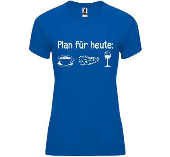 Funktionsshirt "Plan für heute" Damen