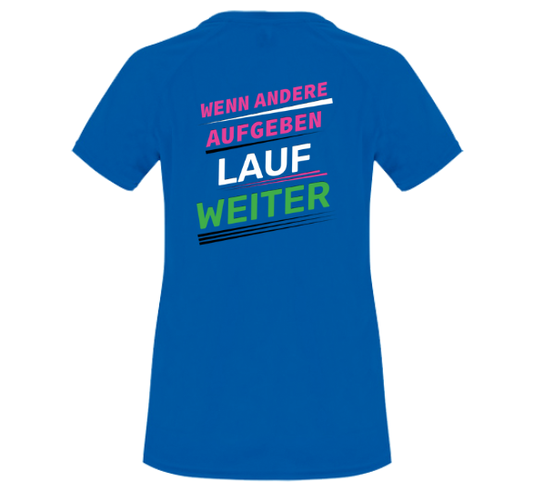 Funktionsshirt "Wenn andere aufgeben" Damen