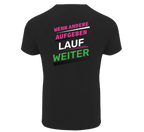 Funktionsshirt "Wenn andere aufgeben" Herren