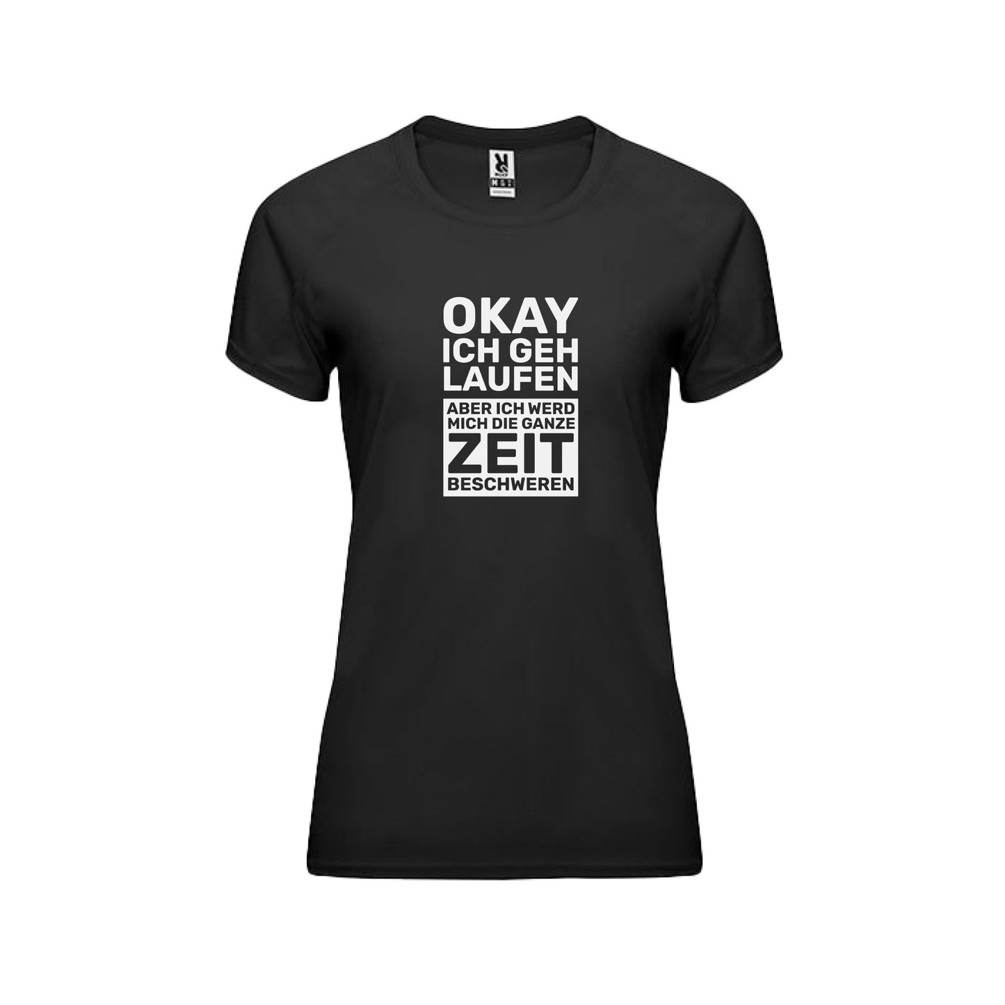 Funktionsshirt "Ok ich geh laufen" Damen