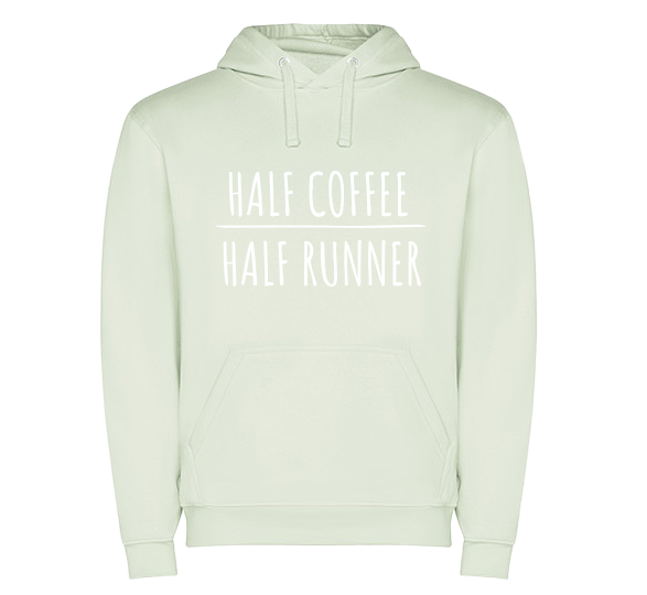 Hoodie "Half Coffee, Half Runner"
