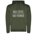 Hoodie "Half Coffee, Half Runner"