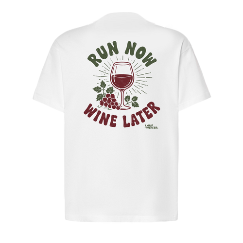 Baumwollshirt "Run now Wine later"